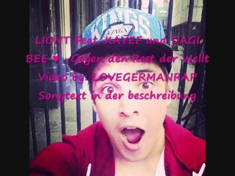 LIONT Feat KAYEF und DAGI BEE ♥ - Gegen den Rest der Welt