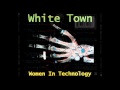 White Town - The Shape Of Love