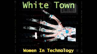 White Town - The Shape Of Love