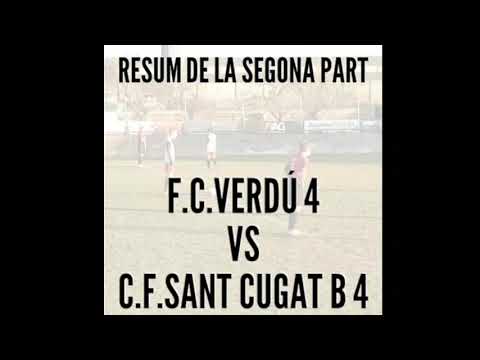 F.C.Verdú 4 C.F.Sant Cugat B 4 Resum de la segona part