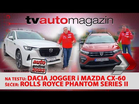 TV Automagazin S12 14 - Dacia Jogger i Mazda CX-60! Šećer: Rolls Royce Phantom Series II