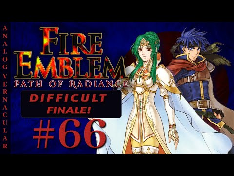 #66 Endgame: Repatriation Part 3 | Fire Emblem Path of Radiance Let's Play in 2025 | DIFFICULT