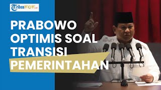 PEDE! Prabowo Optimis Transisi Pemerintahan Jokowi ke yang Baru akan Berjalan Mulus, Ini Sebabnya