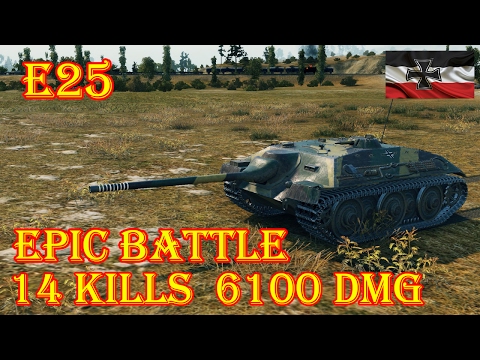 E25  14 kills,  6100 Damage Prokhorovka World of Tanks