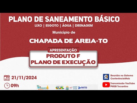 Chapada de Areia -TO. Apresentação de Produtos, projetos e ações do PMSB.