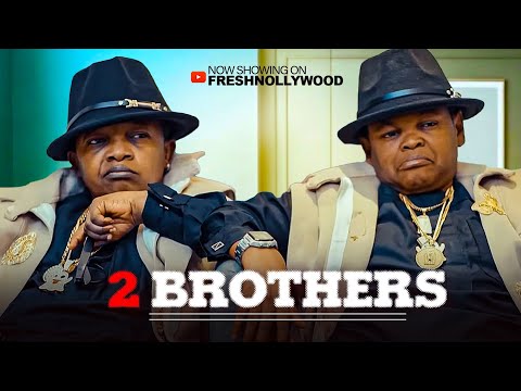 2 BROTHERS -- OSITA IHEME AND CHINEDU IKEDIEZE -- 2026 Latest Movie