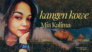 Download lagu KANGEN KOWE - MIA KALIMA - #music2025newsongs  #lagubaru #music mp3