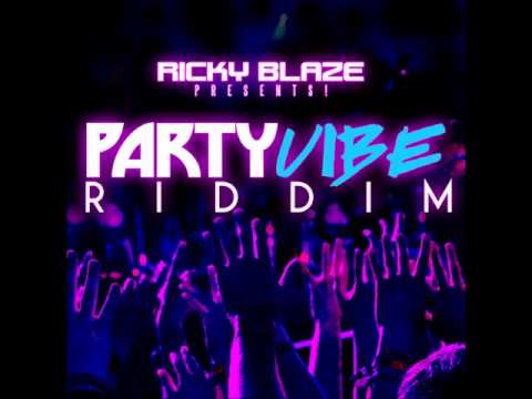 DaCapo presents "PARTY VIBE" RIDDIM MIX (Ricky Blaze prod.)