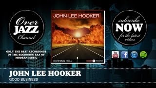 John Lee Hooker - Good Business (1948)