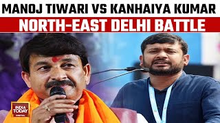 Lok Sabha Election 2024: High-Profile Battle In North-East Delhi | Manoj Tiwari Vs Kanhaiya Kumar