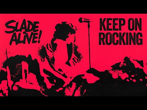 Slade - Keep on Rocking (Slade Alive!) [Official Audio]