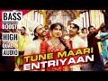 TUNE MAARI ENTRIYAAN BASS BOOSTED HIGH QUALITY AUDIO MOVIE GUNDAY BASS MUSIC