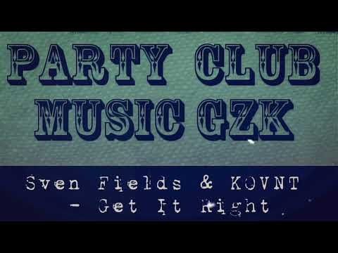 Sven Fields & KOVNT - Get It Right