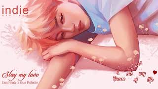 [Vietsub+Lyrics] Una Healy - Stay My Love ft. Sam Palladio
