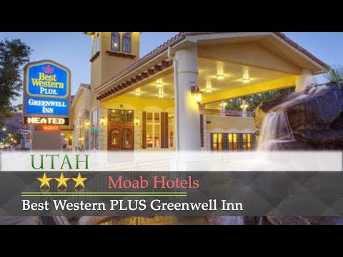 Best Western PLUS Greenwell Inn - Moab Hotels, Utah