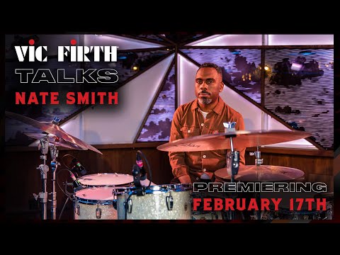 Vic Firth Talks: Nate Smith | February 17th