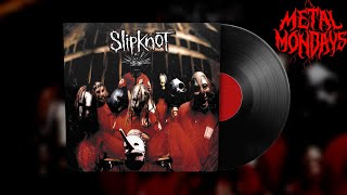 Slipknot - Spit It Out | Metal Monday