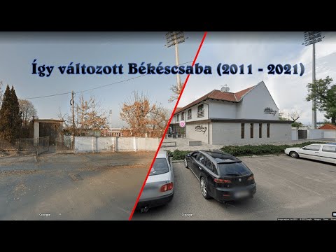 Így változott Békéscsaba 2011 vs. 2021