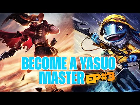 Become A Yasuo Master: Yasuo Vs FIZZ Matchup Guide! (Episode 3) - League of Legends