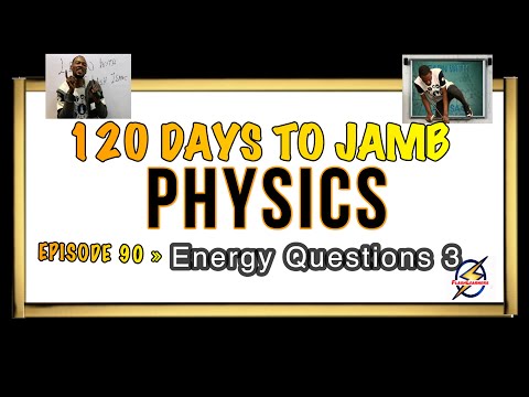 Electrical Energy & Power Calculations » 120 Days To Jamb Physics - Ep 90