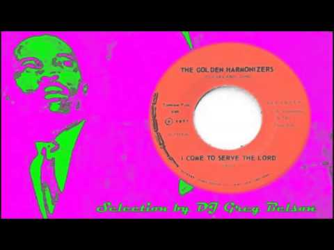 Gospel Funk 45 - The Golden Harmonizers - 'I come to serve the Lord'