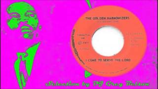 Gospel Funk 45 - The Golden Harmonizers - 'I come to serve the Lord'
