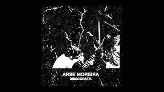 Arse Moreira Discography (Full Album)