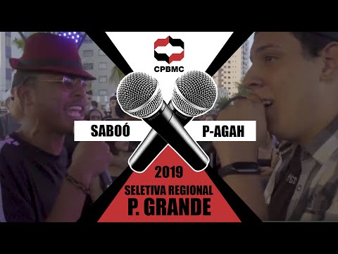 🎤  Saboó x P agah | 1ª Fase - Seletiva Regional - Praia Grande | #CPBMC2019 - CPBMC
