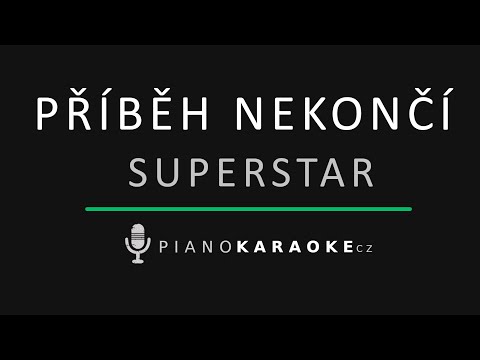 Superstar  - Příběh nekončí  | Piano Karaoke Instrumental
