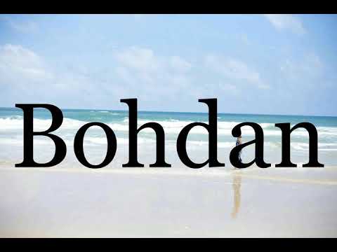 How To Pronounce Bohdan🌈🌈🌈🌈🌈🌈Pronunciation Of Bohdan
