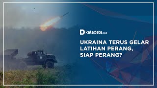 Download lagu Ukraina Terus Gelar Latihan Perang, Siap Perang? | Katadata Indonesia mp3 Download lagu Ukraina Terus Gelar Latihan Perang, Siap Perang? | Katadata Indonesia mp3