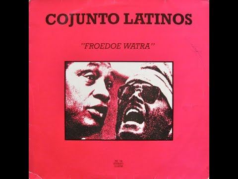 Conjunto Latinos_Froedoe Watra (12 inch) 1986