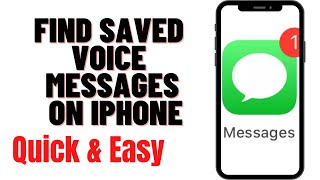 HOW TO FIND SAVED VOICE MESSAGES ON IPHONE