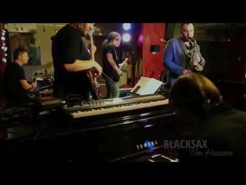 Tim Hazanov & Blacksax band "Go On"  Live.