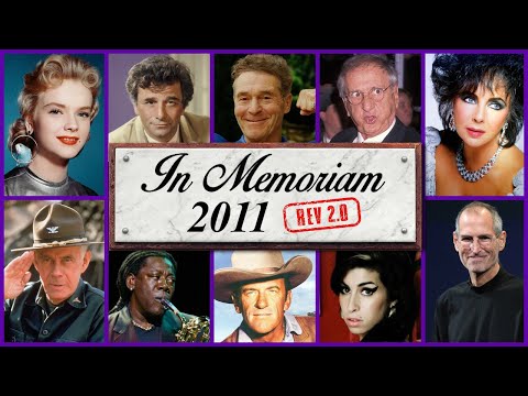 In Memoriam 2011: Famous Faces We Lost in 2011  (rev2.0)
