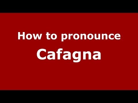 How to pronounce Cafagna (Italian/Italy)  - PronounceNames.com