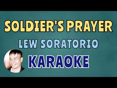 SOLDIERS PRAYER LEW SORATORIO KARAOKE