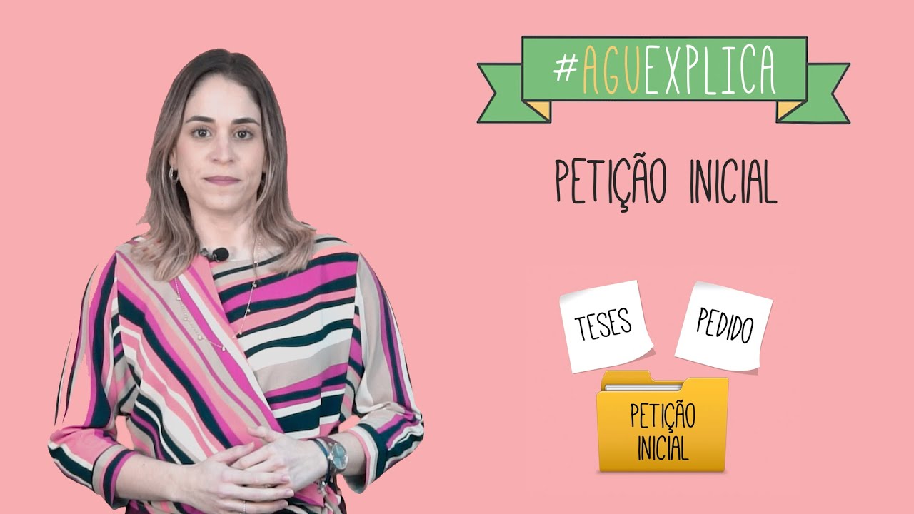 AGU explica - Petição Inicial