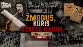 ŽMOGUS, KURIS UŽDEGĖ KAUNĄ. 1972-IEJI | I EPIZODAS - naujausias Dailiaus DARGIO serialas.