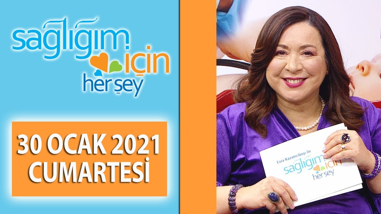 Sağlığım İçin Herşey 30 Ocak Cumartesi Programı