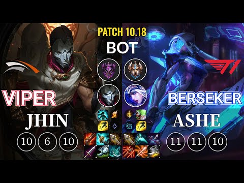 HLE Viper Jhin vs T1 Berseker Ashe Bot - KR Patch 10.18