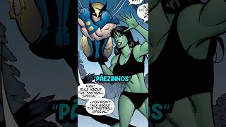 She-Hulk Chama o Wolverine pra Sair... #wolverine #shehulk #marvel #marvelcomics #shorts #quadrinhos