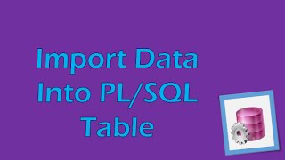 PL/SQL Tutorial 1 (Oracle): Importing data from an Excel Spreadsheet