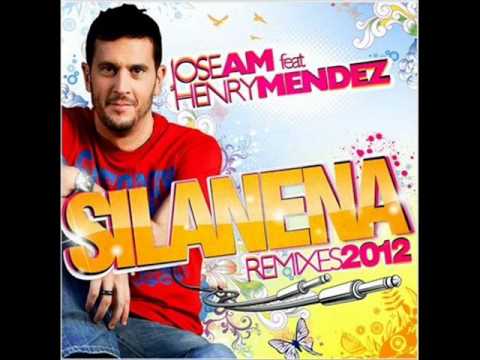 Jose AM feat Henry Mendez - Silanena (2012 remixes)