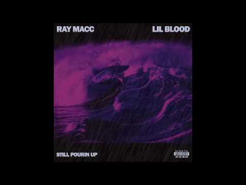 Ray Macc ft. Lil Blood - Still Pourin' Up (Prod. by Jay GP Bangz) 2017 (Audio)
