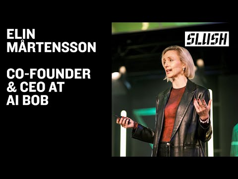 Elin Mårtensson, Co-founder & CEO, AI Bob | Slush 2025