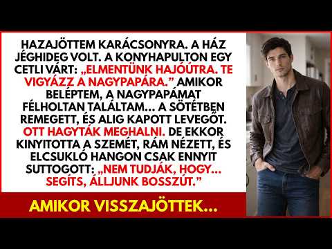 Karácsonykor hazamentem: a nagypapa egyedül haldoklott, szüleim hajóztak…