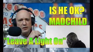 REACTION -  Madchild - Leave A Light ft. Joey Oz Cover Song -  IS HE OK? Is This Retrospective?