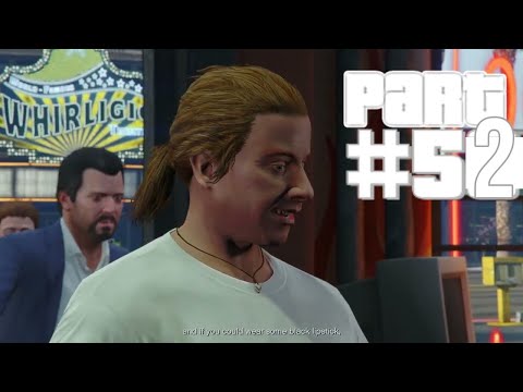 Grand Theft Auto 5 Gameplay Walkthrough Part 52 GTA5