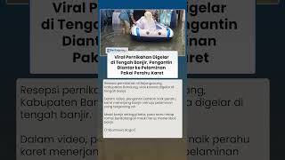 Viral Pernikahan di Bojongsoang Digelar di Tengah Banjir, Pengantin Naik Perahu Karet ke Pelaminan